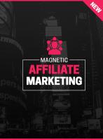 Magnetic Affiliate Marketing